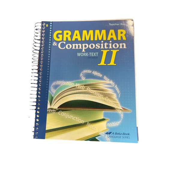 A Beka Grammar Composition II Work Text Teachers Key Language Arts Homeschool - Picture 1 of 3